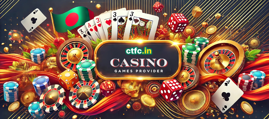 CTFC: Your Trusted Casino Games Provider in Bangladesh